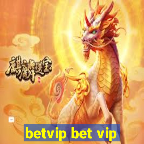 betvip bet vip