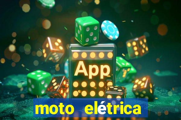 moto elétrica casas bahia