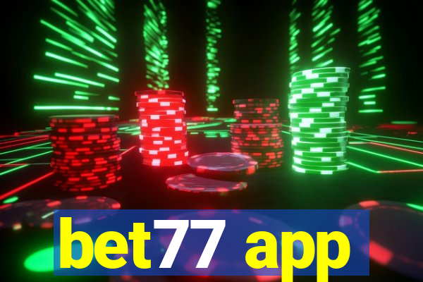 bet77 app