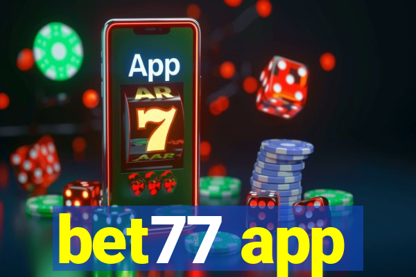 bet77 app