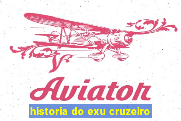 historia do exu cruzeiro