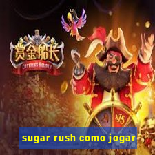 sugar rush como jogar