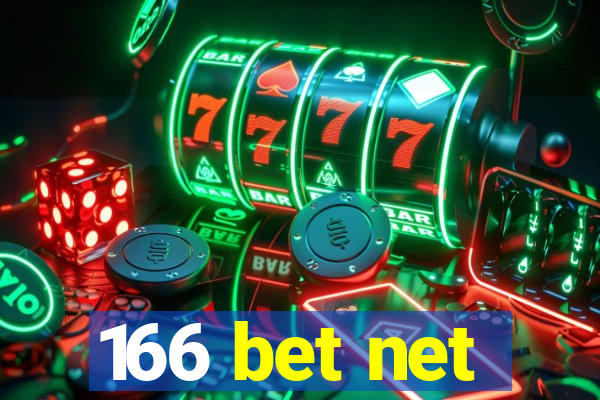 166 bet net