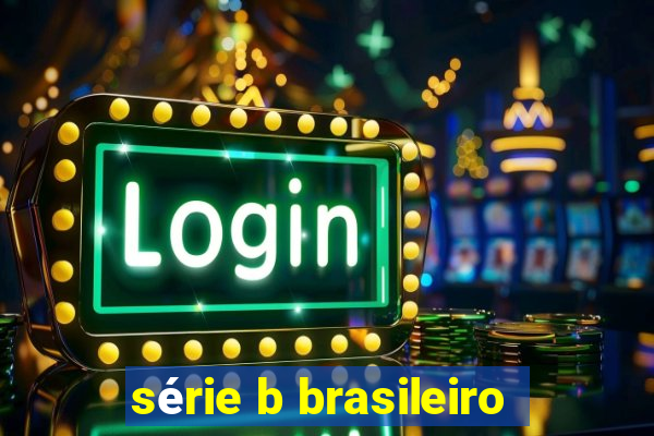 série b brasileiro