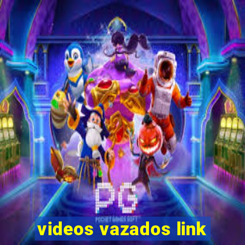 videos vazados link