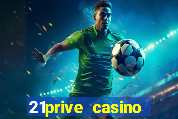 21prive casino sports betting