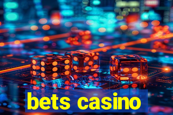 bets casino