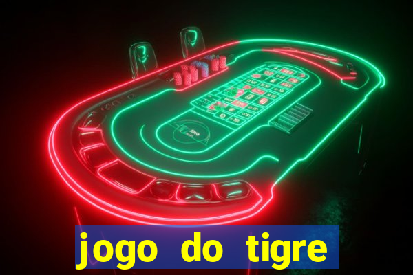 jogo do tigre baixar apk