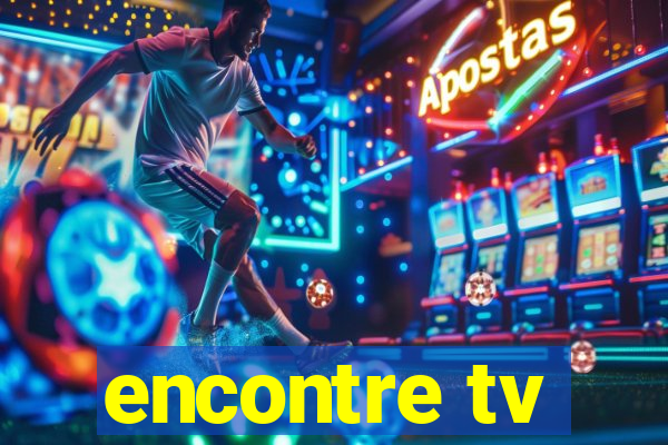 encontre tv