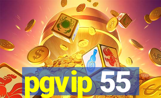 pgvip 55