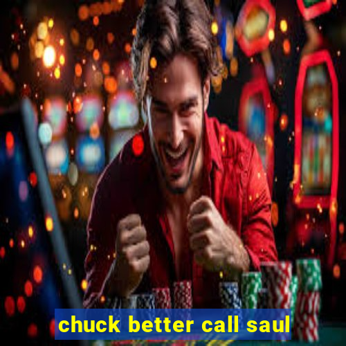 chuck better call saul