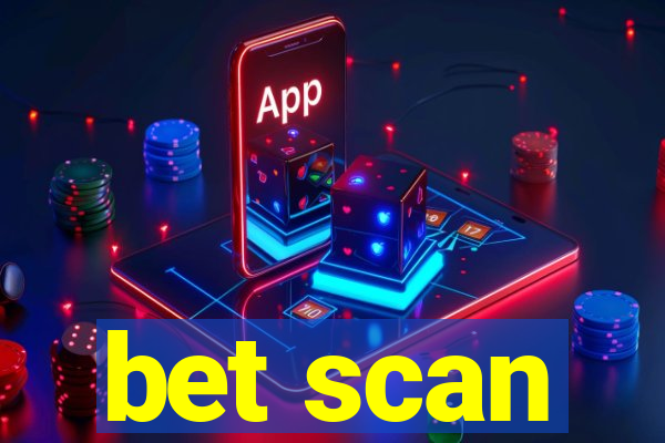 bet scan