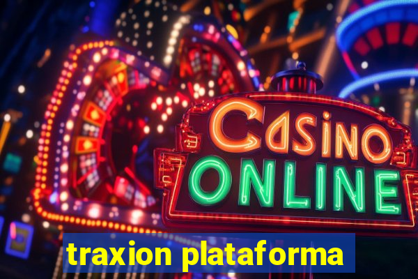 traxion plataforma