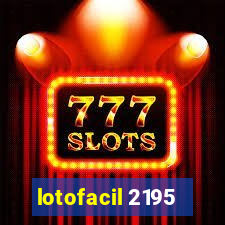 lotofacil 2195