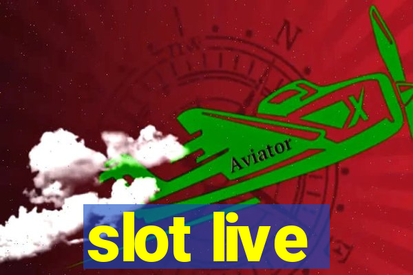 slot live