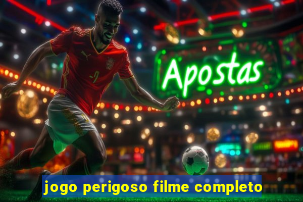 jogo perigoso filme completo