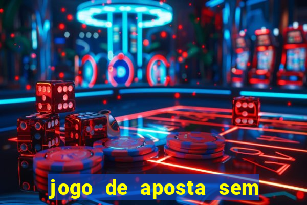 jogo de aposta sem precisar depositar