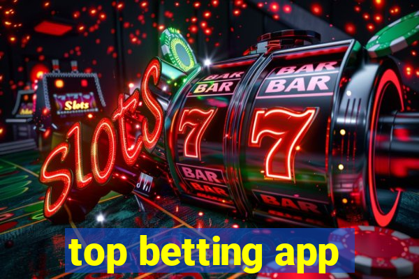 top betting app