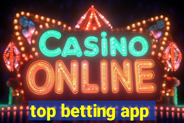 top betting app