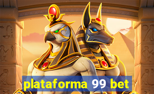 plataforma 99 bet