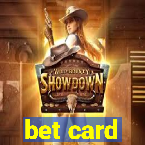 bet card