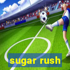 sugar rush