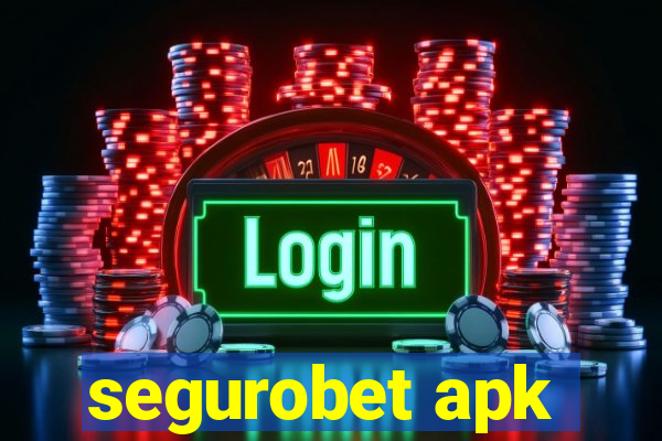 segurobet apk