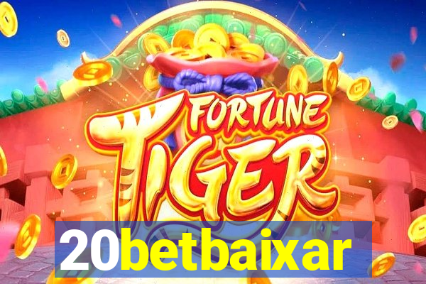 20betbaixar