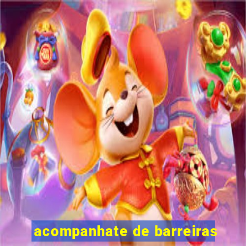 acompanhate de barreiras