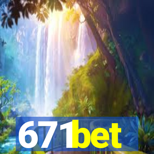 671bet