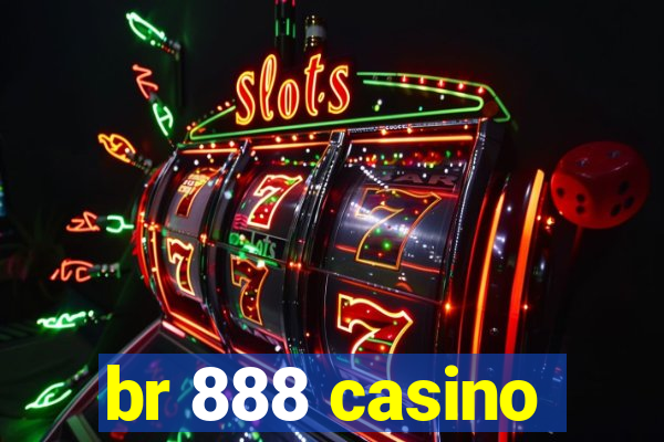 br 888 casino