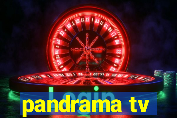 pandrama tv