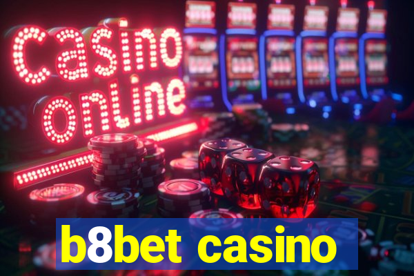 b8bet casino