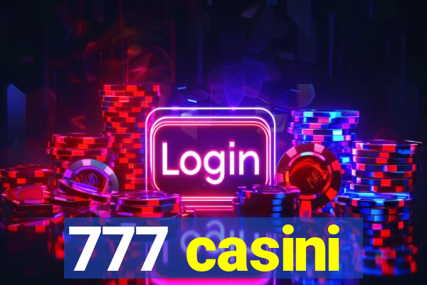 777 casini