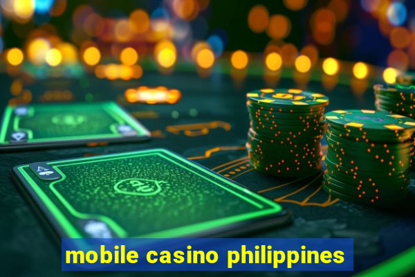 mobile casino philippines