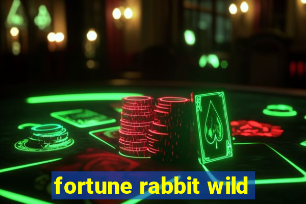 fortune rabbit wild