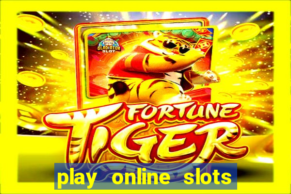 play online slots for real money