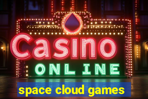 space cloud games