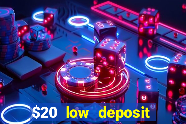 $20 low deposit casinos in nz