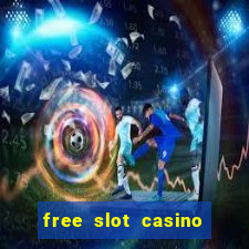 free slot casino games with bonus