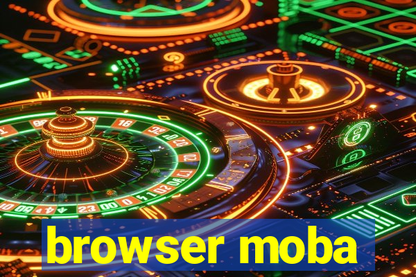 browser moba