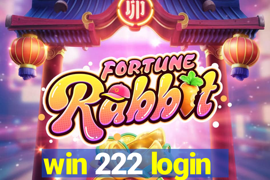 win 222 login