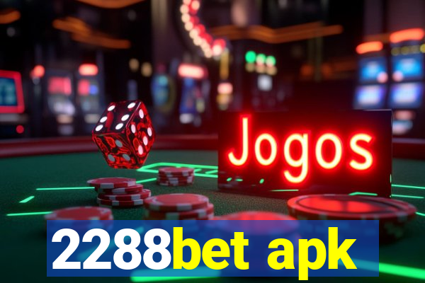 2288bet apk