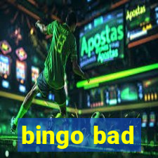 bingo bad