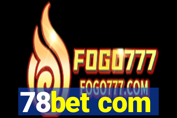 78bet com