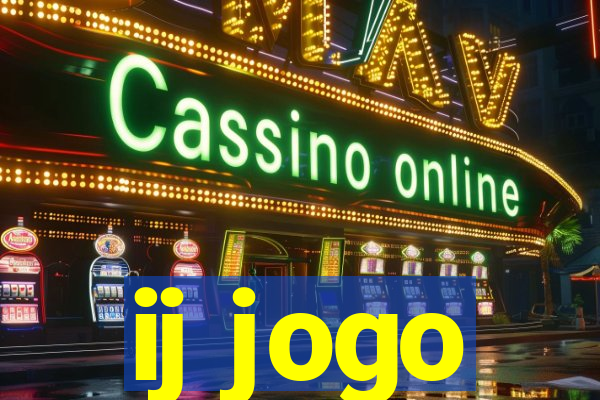 ij jogo