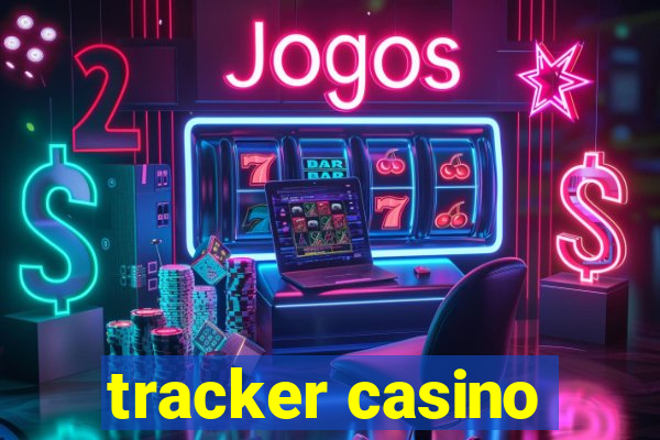 tracker casino