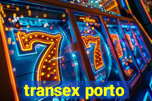 transex porto