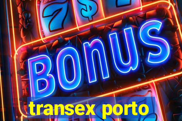 transex porto