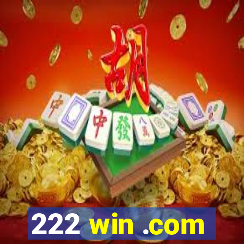 222 win .com